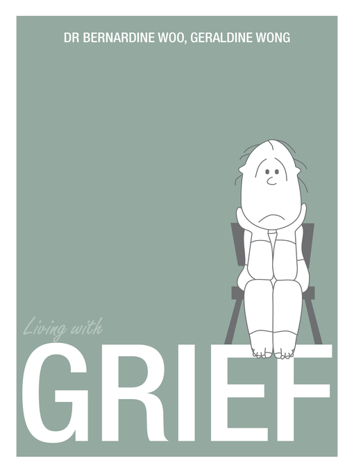 Title details for Living With Grief by Benardine Woo - Available